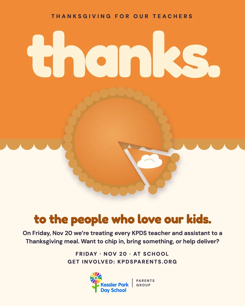 Flyer: Thanksgiving for our teachers. Thanks to the people who love our kids. Friday, Nov 20 at school.